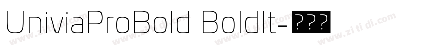 UniviaProBold BoldIt字体转换